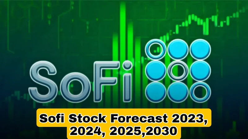 The SoFi Stock Hype: What the 'Experts' Predict vs. Reality-第1张图片-Market Pulse The SoFi Stock Hype: What the 'Experts' Predict vs. Reality-第1张图片-Market Pulse